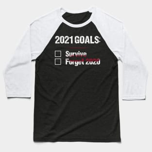 2021 Goals Baseball T-Shirt